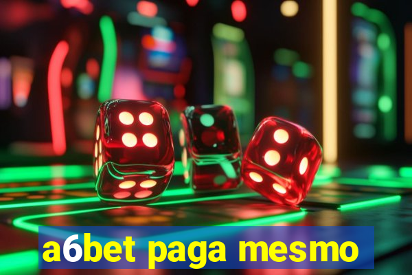 a6bet paga mesmo